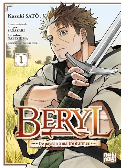 Beryl : de paysan à maître d'armes. Vol. 1