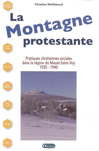 La montagne protestante : pratiques chrétiennes sociales dans la région du Mazet-Saint-Voy, 1920-1940