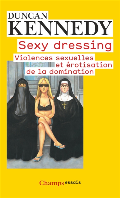 Sexy dressing : violences sexuelles et érotisation de la domination