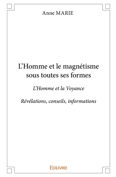L'homme et le magnétisme...