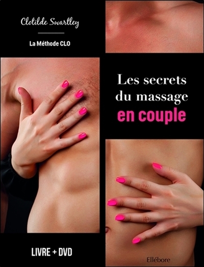 Les secrets du massage en couple : la méthode CLO