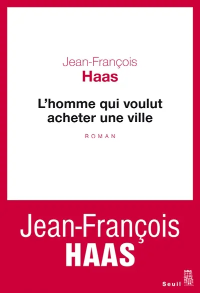 L'homme qui voulut acheter une ville