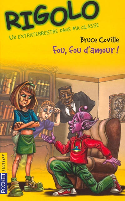 Fou, fou, fou d'amour! (Rigolo Un extraterrestre dans ma classe)