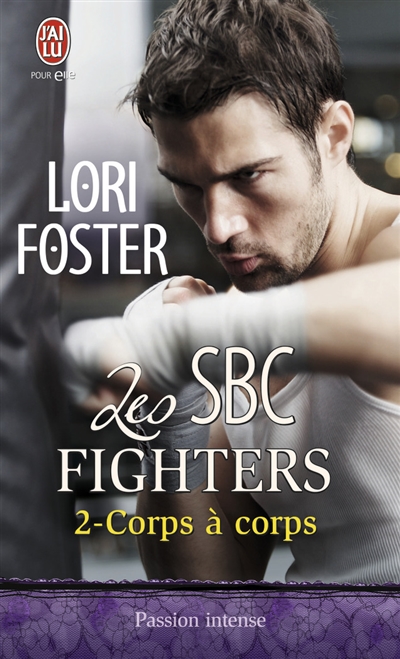 Les SBC fighters. Vol. 2. Corps à corps