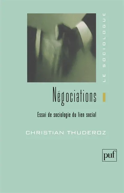 Négociations : essai de sociologie du lien social
