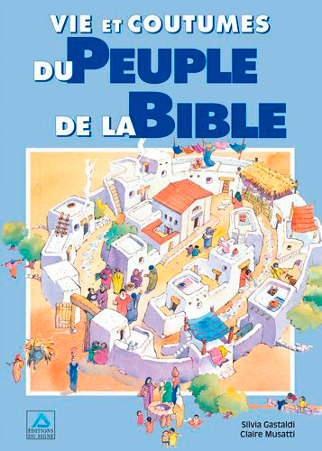 Vie et coutume du peuple de la bible