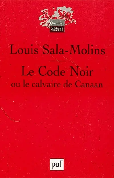 Le Code noir ou Le calvaire de Canaan