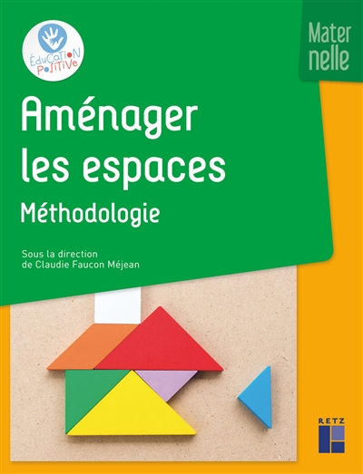 Aménager les espaces : méthodologie