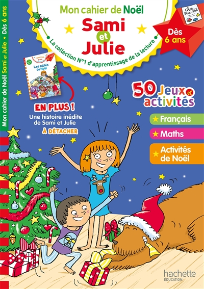 Mon cahier de Noël Sami et Julie : dès 6 ans : 50 jeux et activités