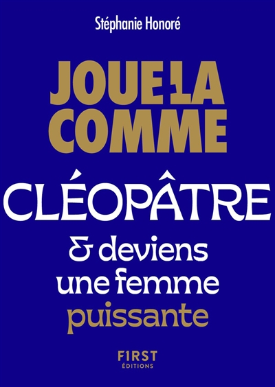 Joue-la comme Cléopâtre &...