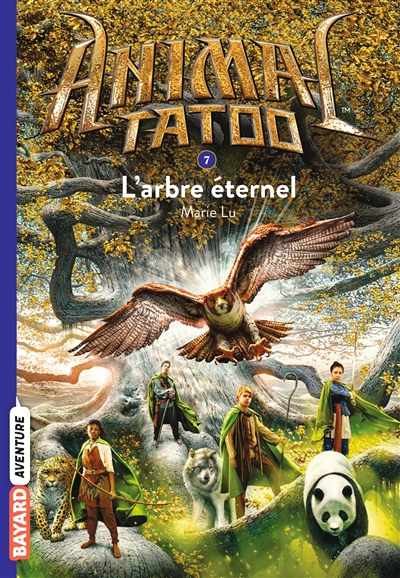 Animal tatoo. Vol. 7. L'arbre éternel