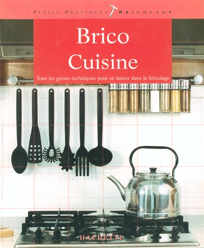 Brico cuisine