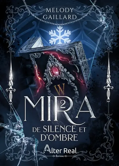 Mira. Vol. 2. De silence et d'ombre