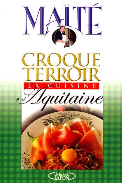 La cuisine d'Aquitaine
