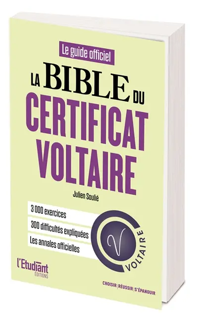 La bible du Certificat Voltaire : le guide officiel