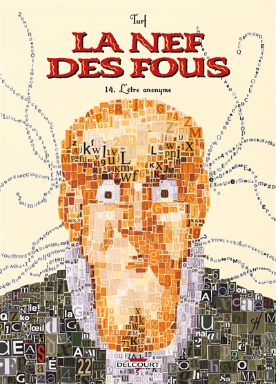 La nef des fous. Vol. 14. L'être anonyme