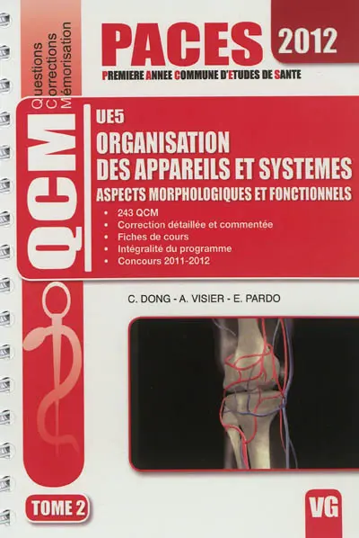 UE5 organisation des appareils et systèmes : aspects morphologiques et fonctionnels : QCM questions corrections mémorisation. Vol. 2