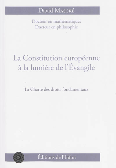 La constitution européenne à la lumière de l'Evangile : la charte des droits fondamentaux
