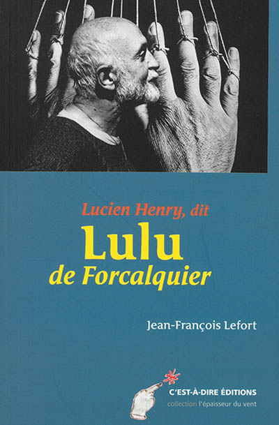Lucien Henry, dit Lulu de Forcalquier