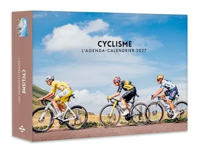 Cyclisme : Agenda : Calendrier - Semainier 2027