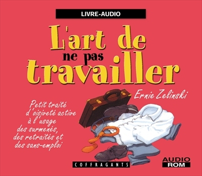 L'art de ne pas travailler