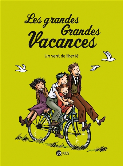 Un vent de liberté- Les grandes Grandes Vacances T5