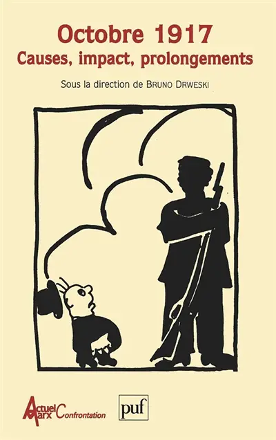 Octobre 1917 : causes, impact, prolongements