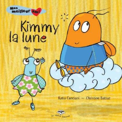 Mon meilleur ami. Kimmy la lune