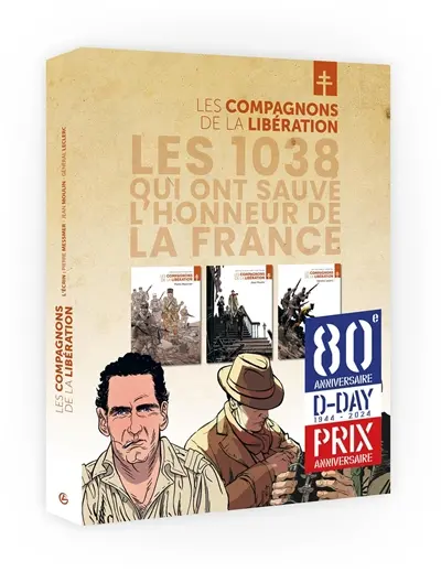 Les compagnons de la Libération : les 1.038 qui ont sauvé l'honneur de la France