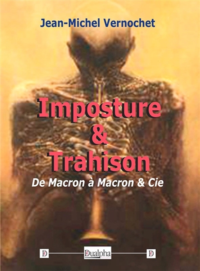 Imposture & trahison : de Macron à Macron & Cie