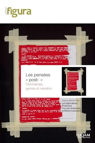 Les pensées "post-" : féminismes, genres et narration