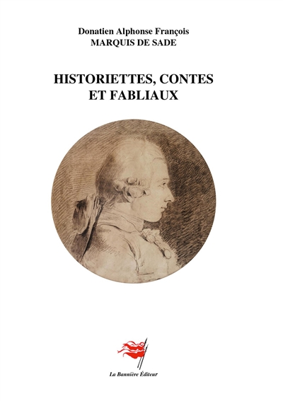 Historiettes, contes et fabliaux : Contes et fabliaux du XVIIIème Siècle par un troubadour provencal