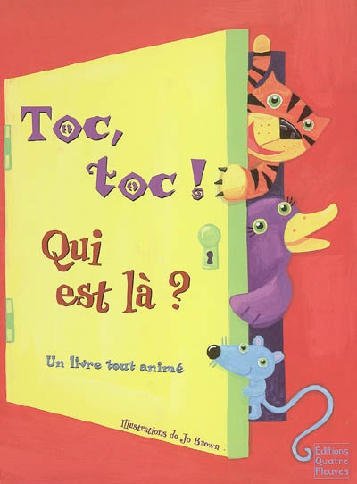 Toc, toc ! Qui est là ?