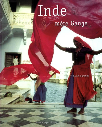 L'Inde, mère Gange