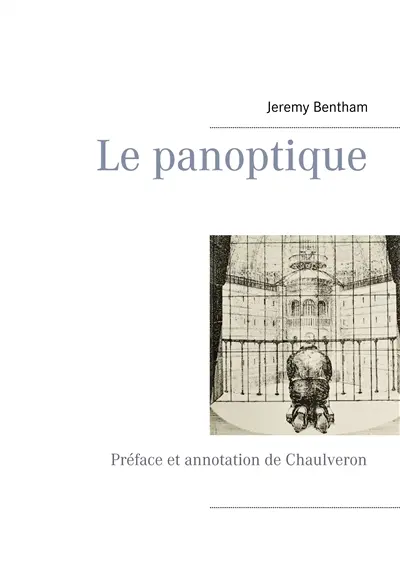 Le panoptique : Préface et annotation de Chaulveron
