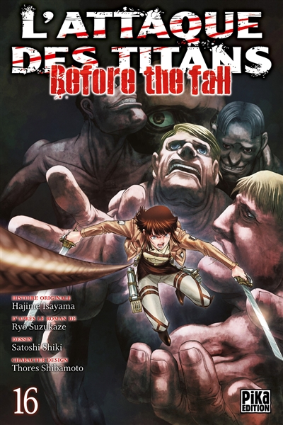 L'attaque des titans : before the fall. Vol. 16