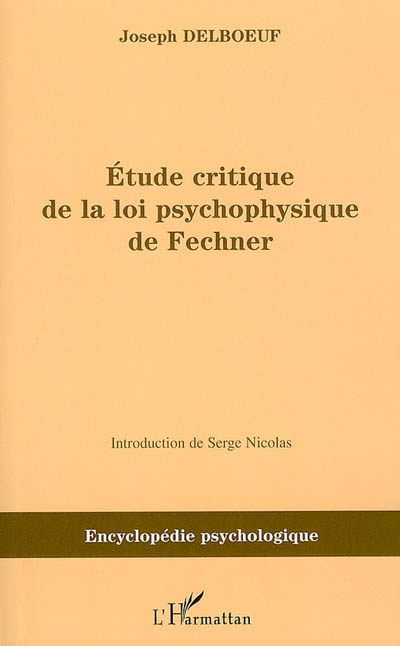 Etude critique de la loi psychophysique de Fechner