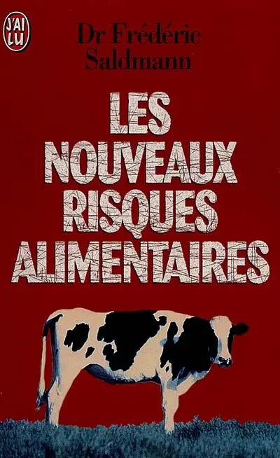 Les nouveaux risques alimentaires