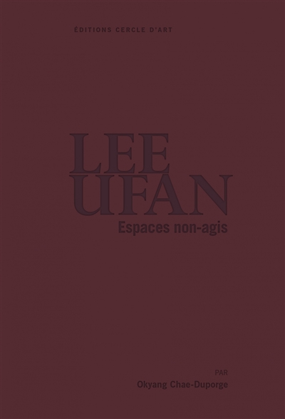 Lee Ufan : espaces non-agis