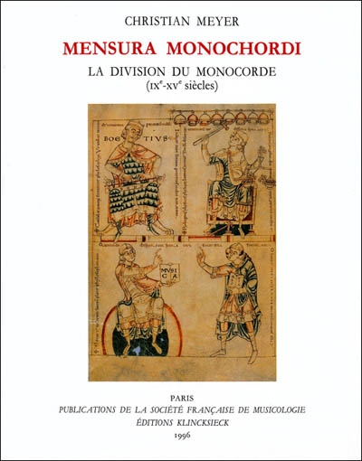 Mensura monochordi : la division du monocorde, IXe-XVe siècles
