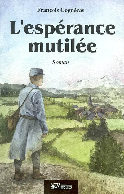 L'espérance mutilée