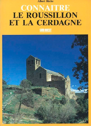 Connaître le Roussillon et la Cerdagne