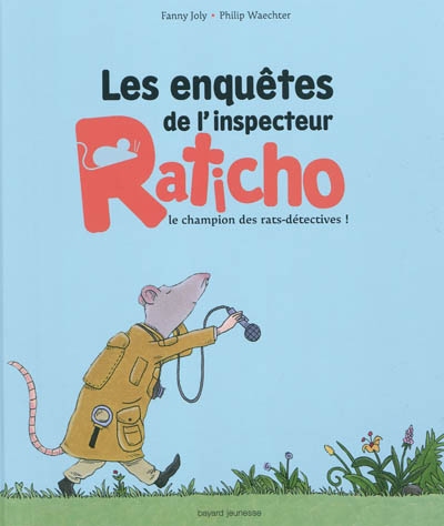 Les enquêtes de l'inspecteur Raticho : Le champion des rats-détectives !