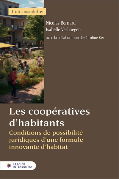 Les coopératives d'habitants : conditions de possibilité juridiques d'une formule innovante d'habitat