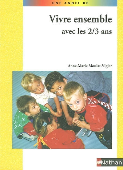 Vivre ensemble avec les 2/3 ans