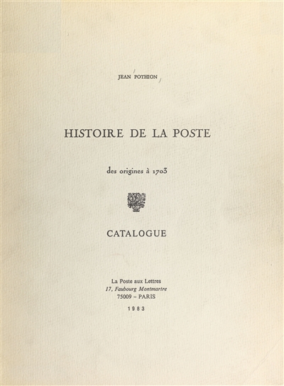 Histoire de la Poste : des origines à 1703
