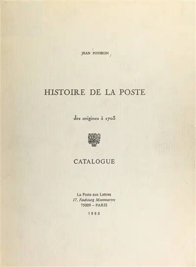 Histoire de la Poste : des origines à 1703