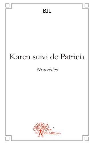 Karen suivi de patricia : Nouvelles