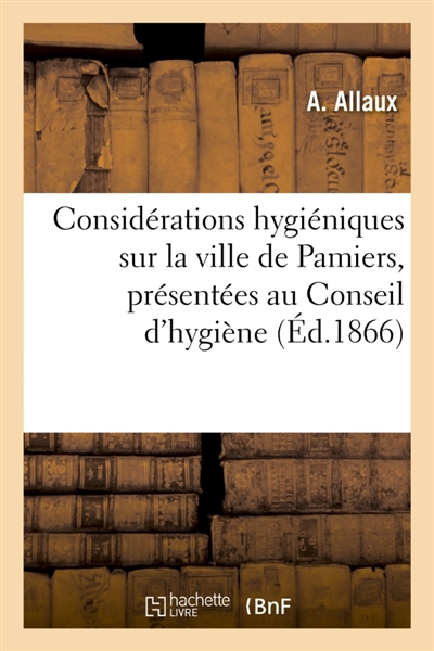 Considérations hygiéniques...