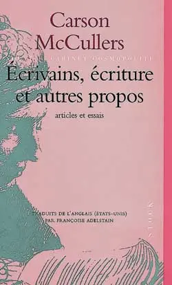 Ecrivains, écriture et autres propos
